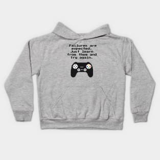 Failures Are Expected Try Again Gaming Quote Kids Hoodie